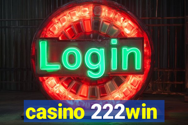 casino 222win